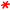 red asterisk